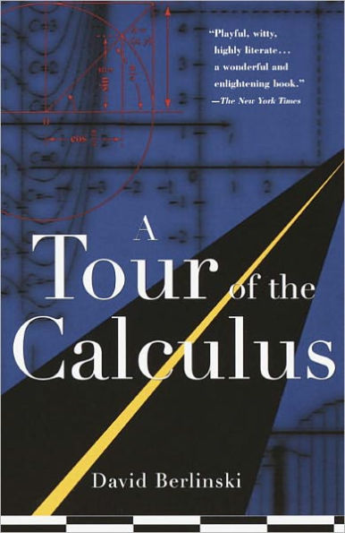 David Berlinski - A Tour of the Calculus